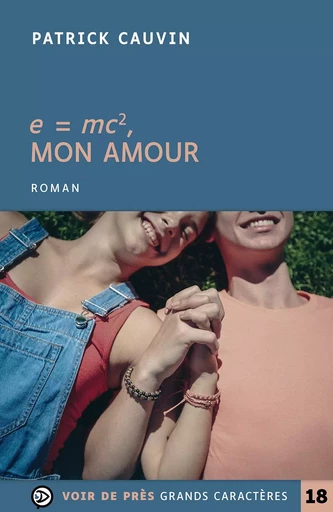 E = MC2 MON AMOUR - Patrick Cauvin - VOIR DE PRES