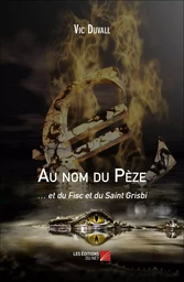 Au nom du Pèze et du Fisc et du Saint Grisbi