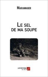 Le sel de ma soupe