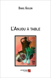 L'Anjou à table