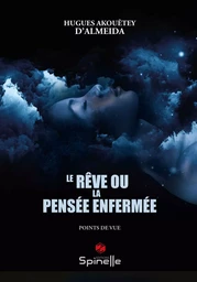 Le rêve ou la pensée enfermée