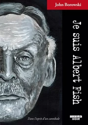 Je suis Albert Fish