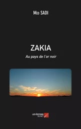 ZAKIA Au pays de l'or noir