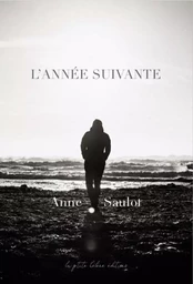 L'ANNÉE SUIVANTE