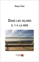 Dans les valises il y a la mer