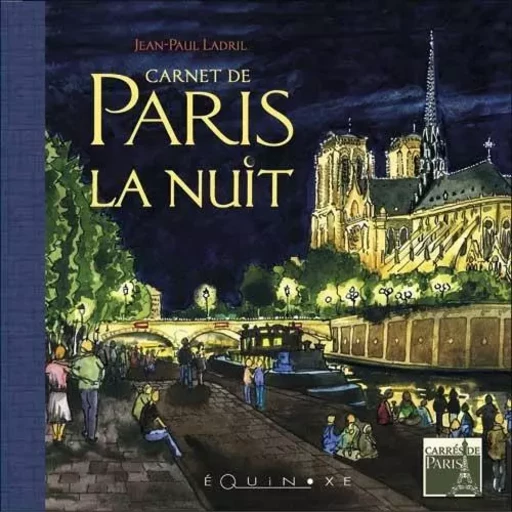 Carnet de Paris la nuit -  - EQUINOXE