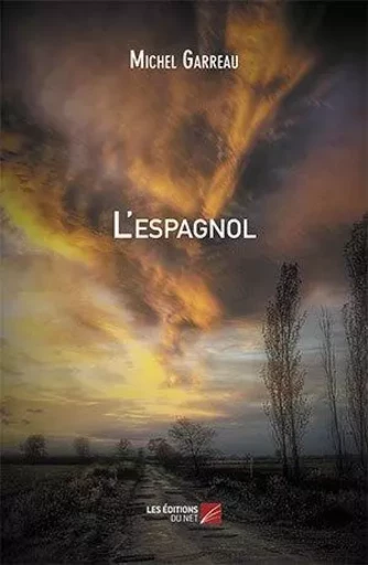 L'espagnol - Michel Garreau - Les Editions du Net