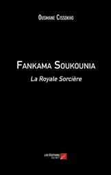 Fankama Soukounia - La Royale Sorcière