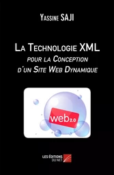 La Technologie XML pour la Conception d'un Site Web Dynamique