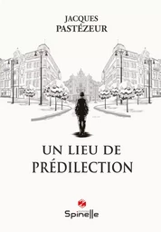 Un lieu de prédilection