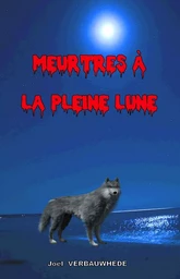 MEURTRES A LA PLEINE LUNE