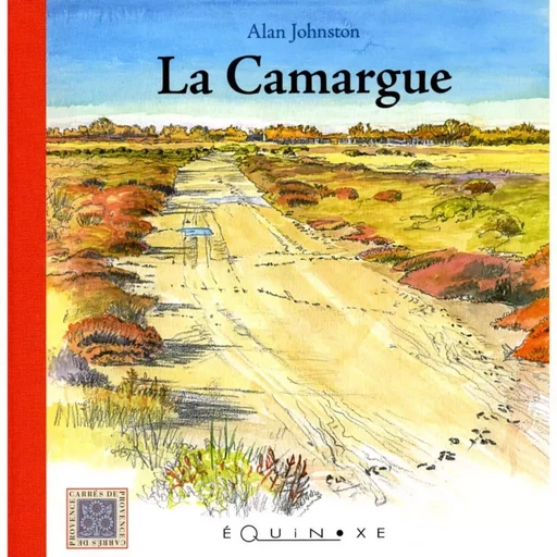 LA CAMARGUE -  JOHNSTON ALAN - EQUINOXE