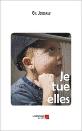 Je tue elles