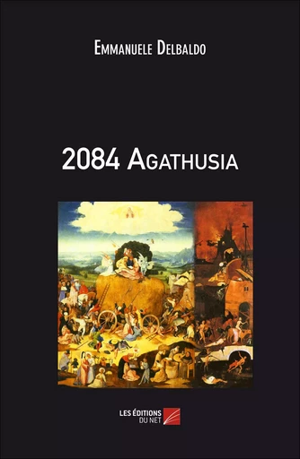 2084 Agathusia - Emmanuele Delbaldo - Les Editions du Net