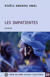 LES IMPATIENTES