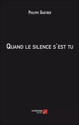 Quand le silence s'est tu