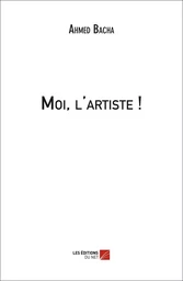 Moi, l'artiste !