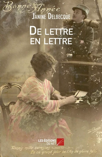 De lettre en lettre - Janine Delbecque - Les Editions du Net