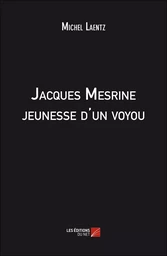 Jacques Mesrine jeunesse d'un voyou