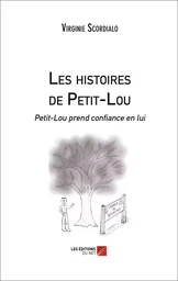 Les histoires de Petit-Lou - Petit-Lou prend confiance en lui