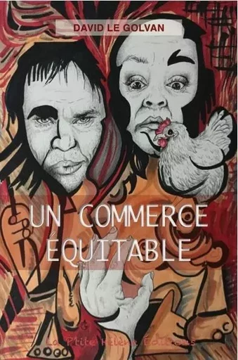 UN COMMERCE ÉQUITABLE - David Le Golvan - LA PTITE HELENE