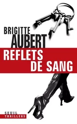 Thrillers Seuil Reflets de sang