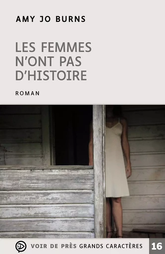 LES FEMMES N'ONT PAS D'HISTOIRE - Amy Jo Burns - VOIR DE PRES