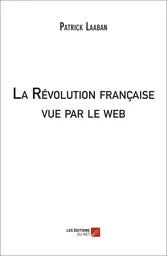 La Révolution française vue par le web