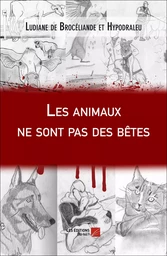 Les animaux ne sont pas des bêtes