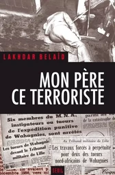 Mon père, ce terroriste