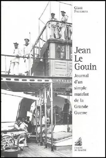 Jean Le Gouin -  FAUXBRAS Cesar - ANCRE DE MARINE EDITIONS