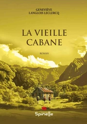 La vieille cabane