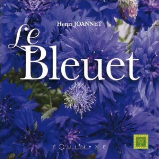 Le bleuet -  - EQUINOXE