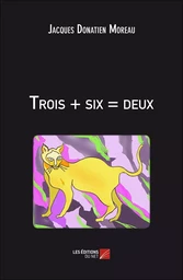 Trois + six = deux