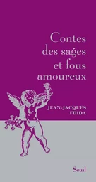 Contes des sages et fous amoureux