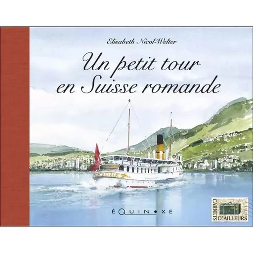 Un petit tour en Suisse romande -  - EQUINOXE