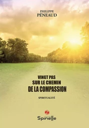 Vingt pas sur le chemin de la compassion