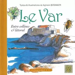 Le Var - entre collines & littoral