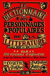 Essais littéraires (H.C.) Dictionnaire des personnages populaires de la littérature