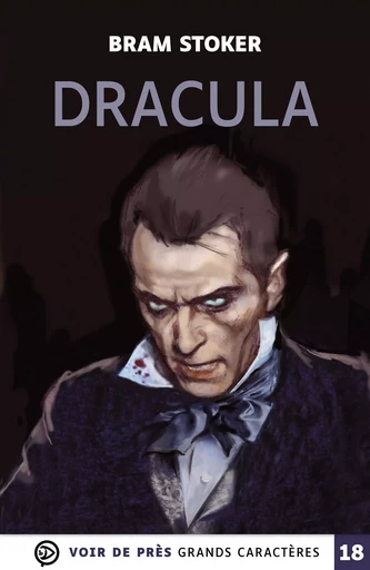 DRACULA - Bram Stoker - VOIR DE PRES