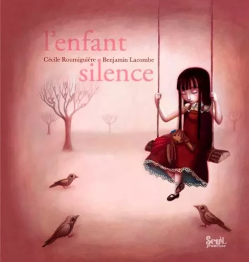 L'Enfant silence - Cécile Roumiguière - SEUIL JEUNESSE