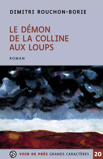 LE DEMON DE LA COLLINE AUX LOUPS - Dimitri Rouchon-Borie - VOIR DE PRES