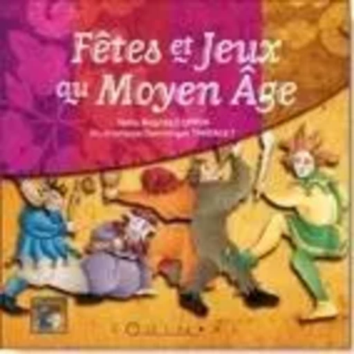 Fêtes et jeux au Moyen âge -  - EQUINOXE