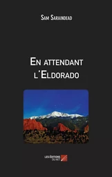 En attendant l'Eldorado