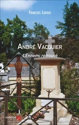 André Vacquier - L'Ennemi retrouvé