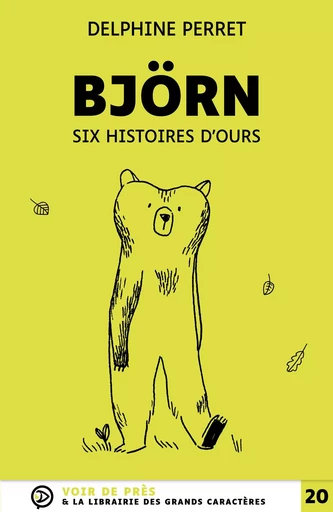 BJORN SIX HISTOIRES D'OURS - Delphine Perret - VOIR DE PRES