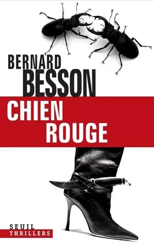 Chien Rouge - Bernard Besson - LE SEUIL EDITIONS