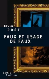 Thrillers Seuil Faux et usage de faux