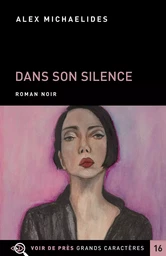 DANS SON SILENCE