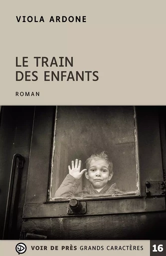 LE TRAIN DES ENFANTS - Viola Ardone - VOIR DE PRES